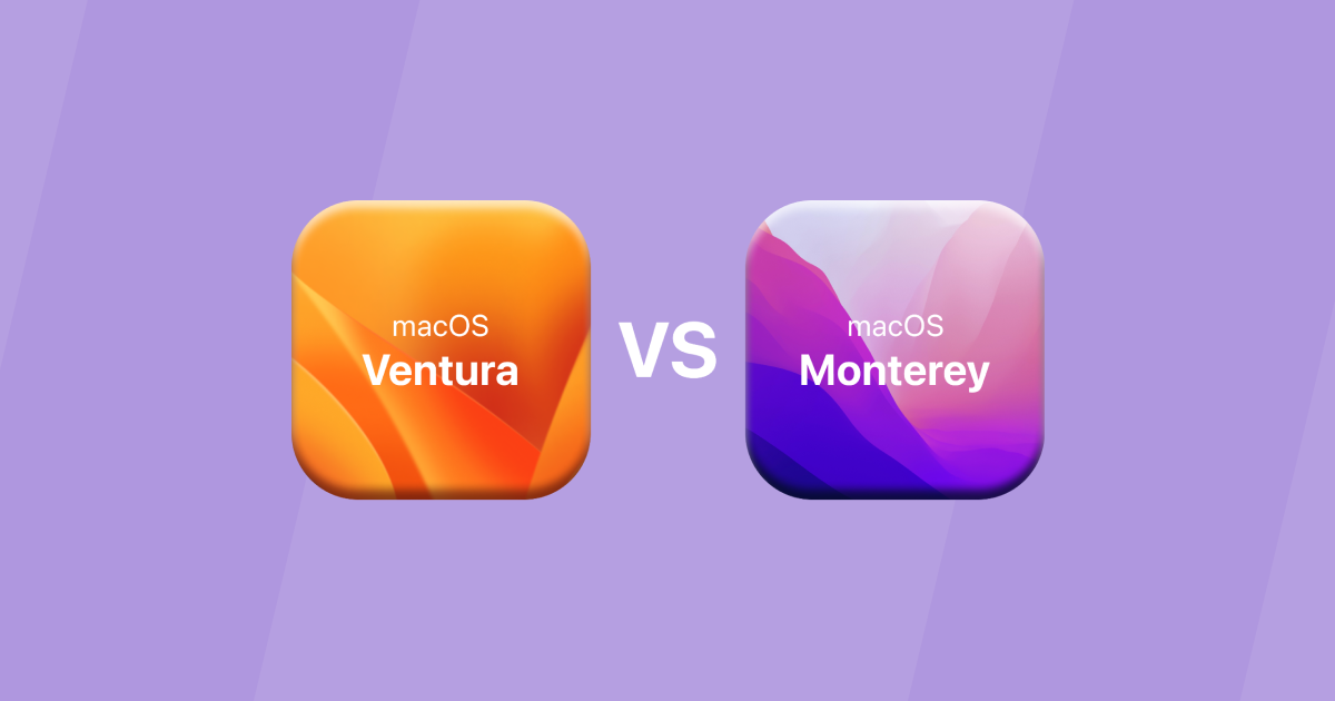 macOS Ventura vs. Monterey, which is best for you?